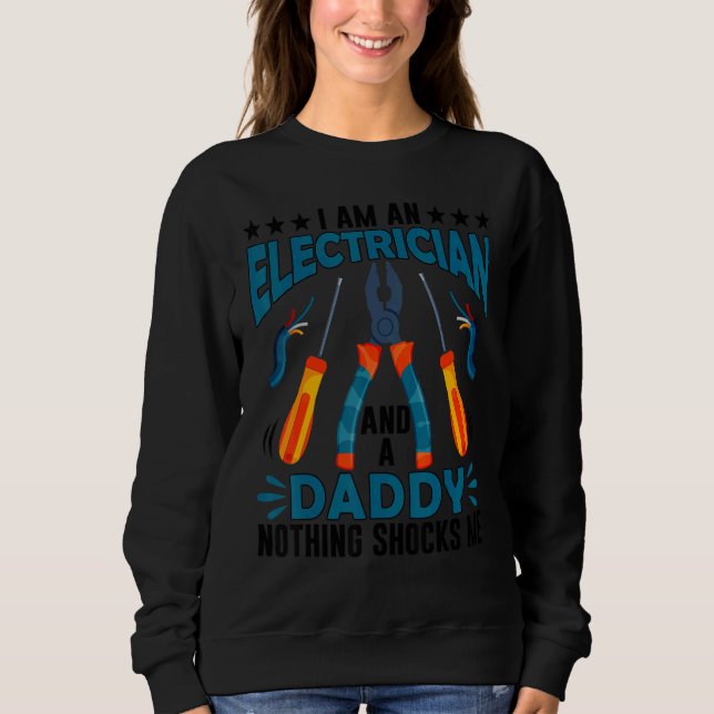 Sudadera Electrician Daddy  Electrician Fathers Day (Anverso)