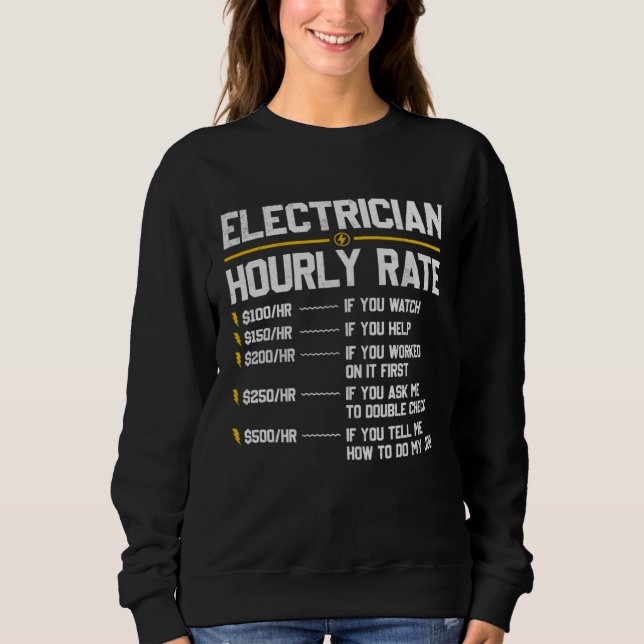 Sudadera Electrician Hourly Rate Humor (Anverso)