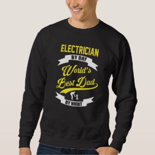 Sudadera Electricista De Día Mejor Papá Del Mundo De Noche