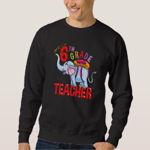 Sudadera Elefante De Regreso A La Escuela Maestro De 6to Gr
