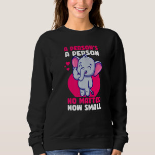 Sudadera Elefante Una Persona Es Una Persona Sin Importar L