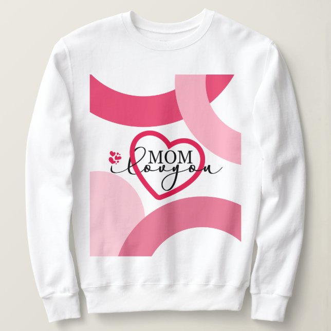 Sudadera Elegante diseño Texto Mamá te amo con corazón (Anverso del diseño)