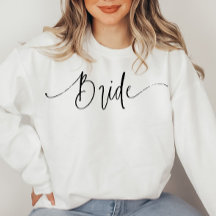 Elegante Script Moderno Bride Sweatshirt