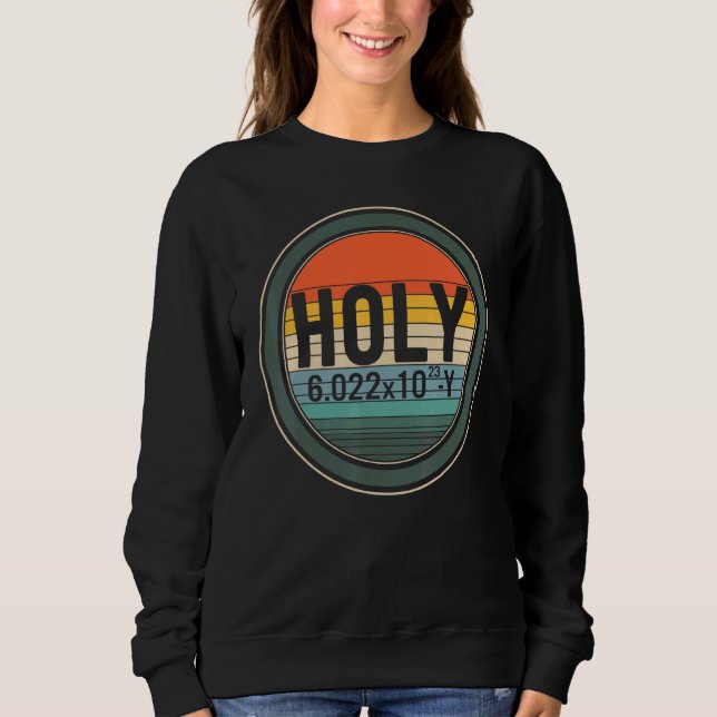 Sudadera Elemento Pun químico Holy 6 0022x1023 Y Mole Avoga (Anverso)