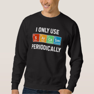 Sudadera Elementos de la Tabla Periódica del Sarcasmo Humor