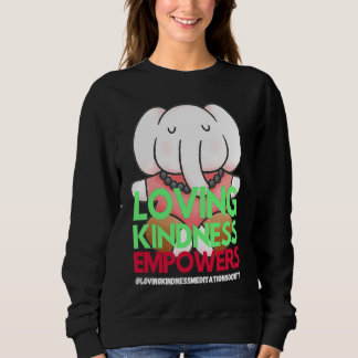 Sudadera Elephant Loving Kindness Empowers Meditation Kindn