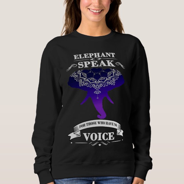 Sudadera Elephant speak for those who don't have voice (Anverso)