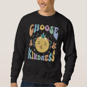 Sudadera Elige amabilidad Sé amable Positivo Feliz Cara son