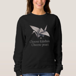 Sudadera "Elige la amabilidad, elige la paz" - Dove Camiset