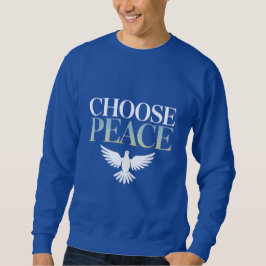 Sudadera "Elige la Paz" Paloma - Camiseta de una Llamada a 