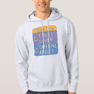 Sudadera Elige uno: café o cafeína