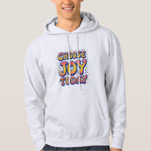 Sudadera "Elija la alegría hoy" Hoodie de los hombres