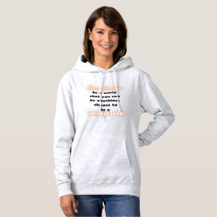 Sudadera Elija ser una camiseta animadora