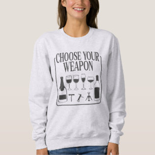Sudadera Elija su arma divertida Wine Lover Drinker