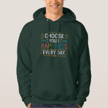 "Elija su felicidad todos los días" Hoodie - Confo