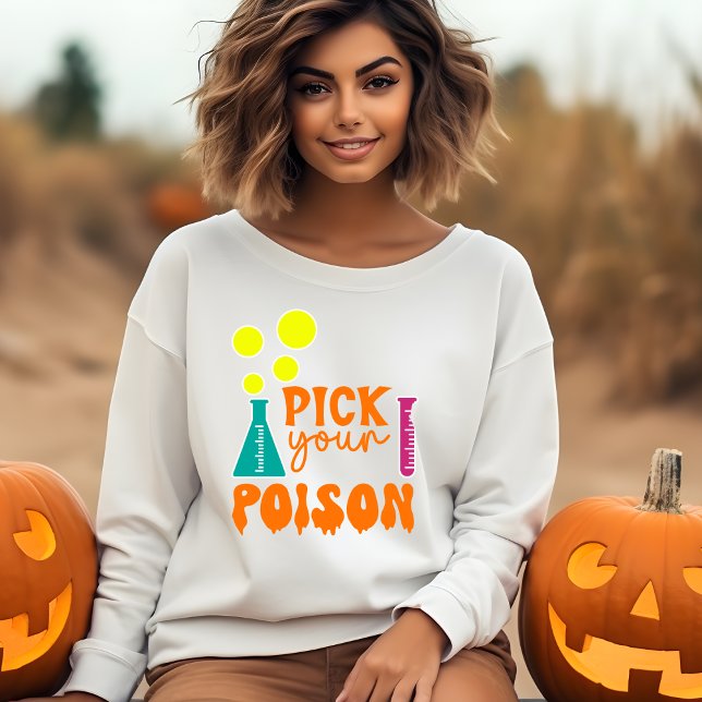 Sudadera Elija sus tratamientos de Halloween con veneno (Subido por el creador)
