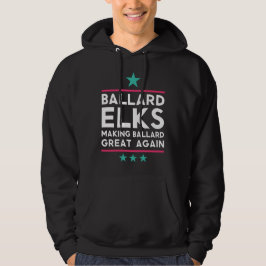 Sudadera Elks Haciendo a Ballard Grande De Nuevo