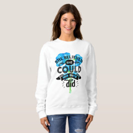 Sudadera Ella Creía Que Podía Así Que Lo Hizo | Floral azul