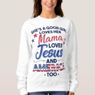 Sudadera Ella es una buena Chica ama a su mamá ama a Jesús 