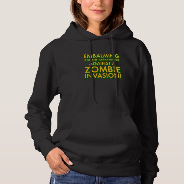 Sudadera Embalming 1st Line Defense Against Zombie Invasion (Anverso)