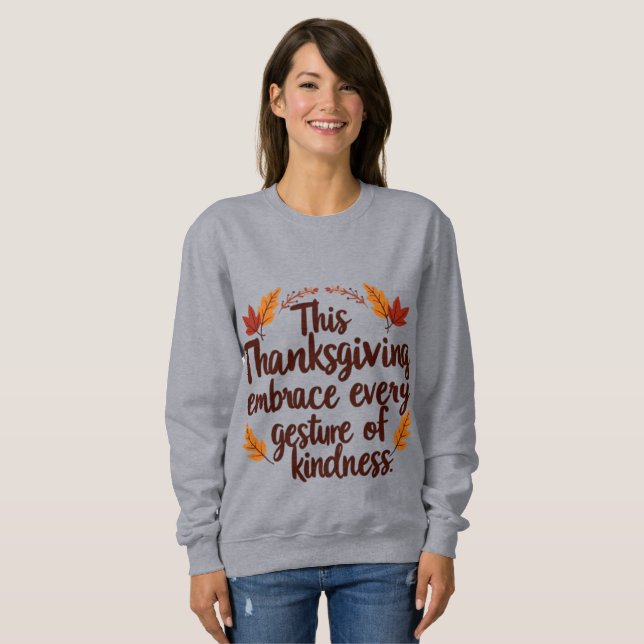 Sudadera Embrace Kindness This Thanksgiving | Inspirational (Anverso completo)