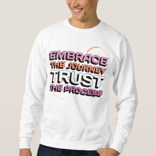 Sudadera Embrace The Journey, Trust The Process (Anverso)