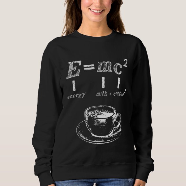 Sudadera Emc2  Science Coffee Energy Milk Nerd Physics  1 (Anverso)