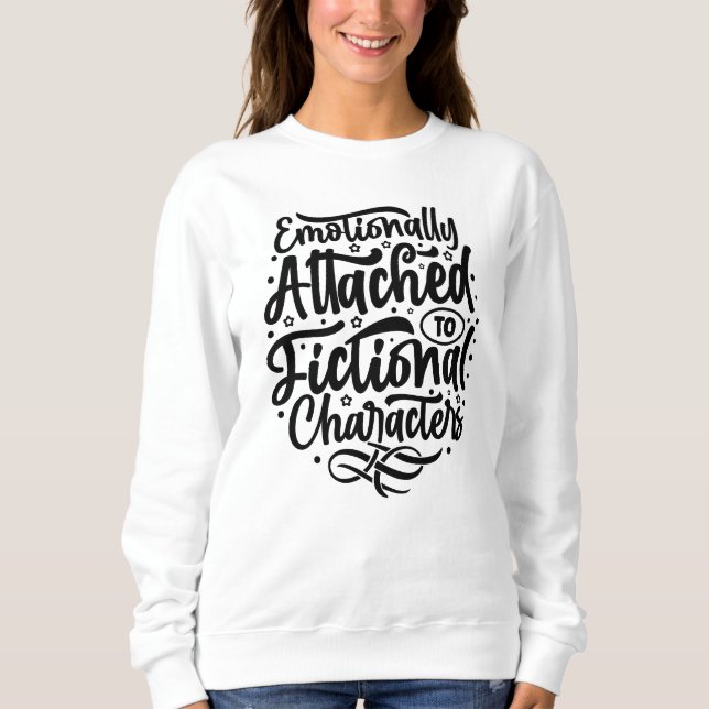 Sudadera Emocionalmente apegado a un personaje ficticio (Anverso)