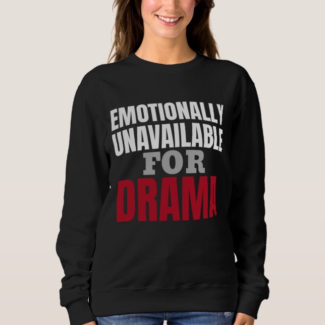 Sudadera Emocionalmente No Disponible Para Ella (Anverso)