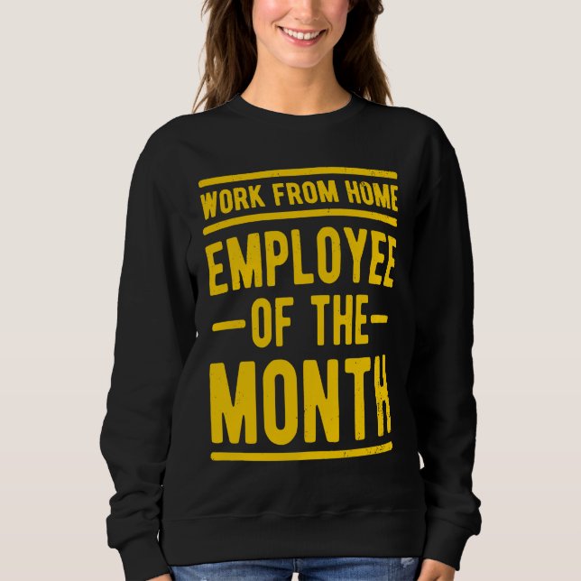 Sudadera Empleado del Mes Trabajando desde Casa Sarcasmo La (Anverso)