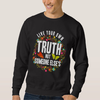 Sudadera Empowerment Flower Butterfly Live Your Own Truth