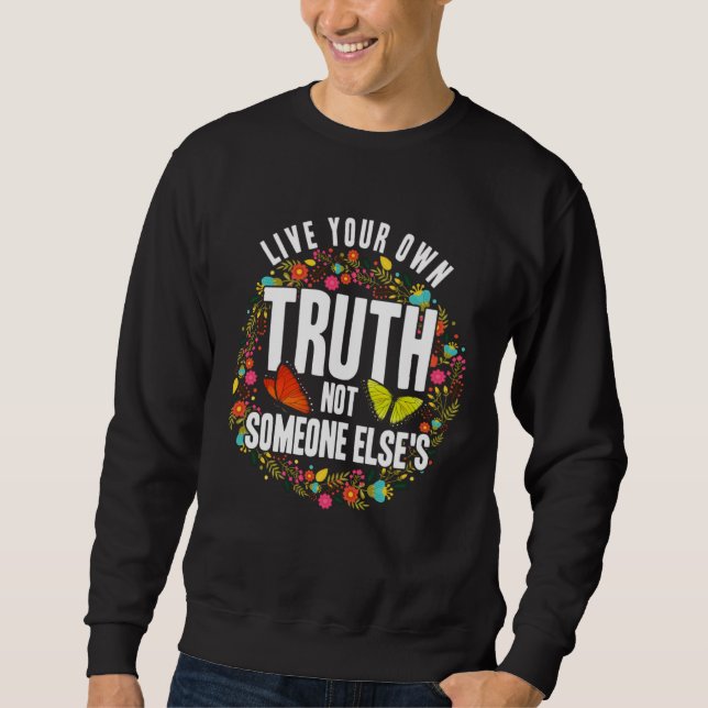 Sudadera Empowerment Flower Butterfly Live Your Own Truth (Anverso)