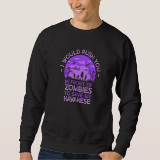 Sudadera Empujarte a zombies para salvar a mi Havanese perr