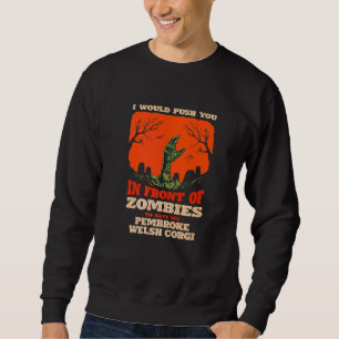 Sudadera Empujarte a zombies para salvar a mi Pembroke Wels