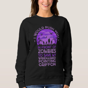 Sudadera Empujarte a zombies para salvar mi grifón de pelo