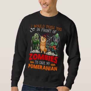 Sudadera Empujarte Frente A Los Zombies Para Salvar A Mi Po