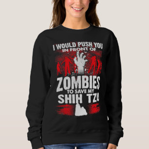 Sudadera Empujarte Frente A Los Zombis Salven Al Perro Shih