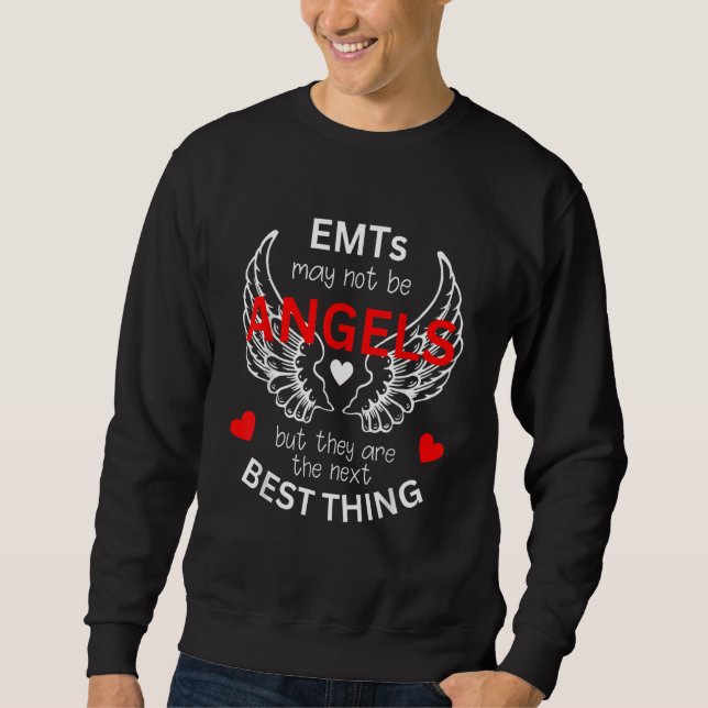 Sudadera EMTs May Not Be Angels EMT Appreciation (Anverso)