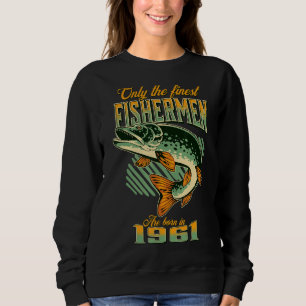 Sudadera En 1961 Nacieron Los Pescadores Del 61º Cumpleaños