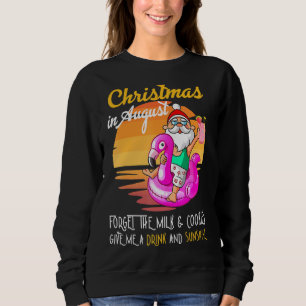 Sudadera En Agosto, Los navidades Me Dan Una Bebida Y Un So