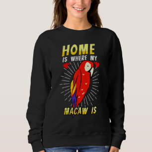 Sudadera En Casa Es Donde Mi Macaw Es El Diseño De Animales