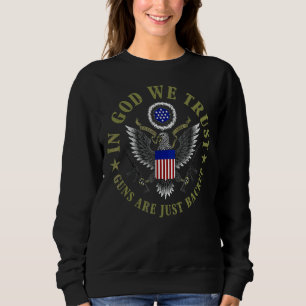 Sudadera En Dios confiamos en que las armas sean solamente