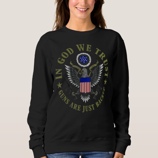 Sudadera En Dios confiamos en que las armas sean solamente  (Anverso)