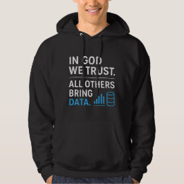 Sudadera En Dios Confiamos Todos Los Demás Traen Datos Lean