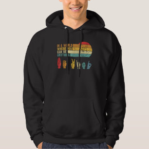 Sudadera En El Mundo Donde Puedes Ser Algo Amable