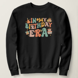 Sudadera En la era de mi cumpleaños | Cartas de Pastel Groo