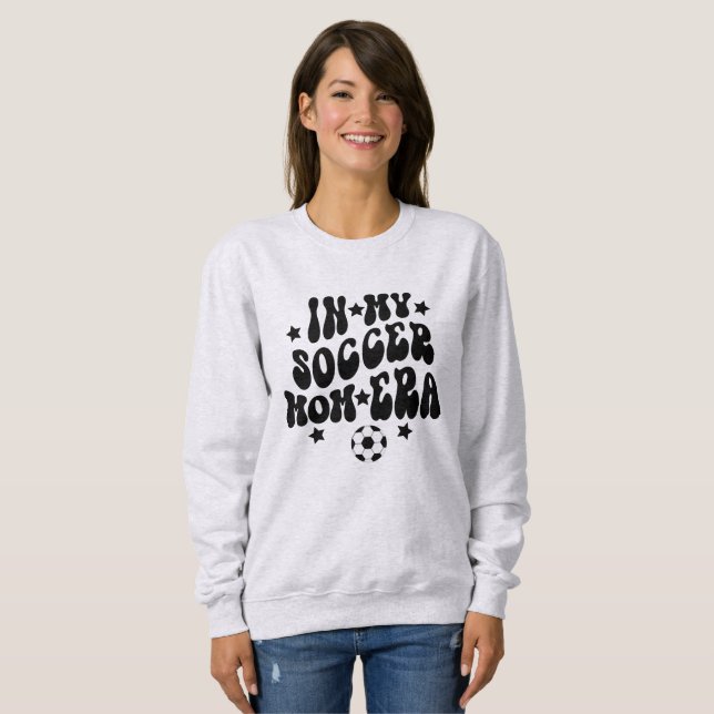 Sudadera En la era de mi mamá del fútbol (Anverso completo)