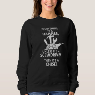 Sudadera En la tienda todo es un martillo a menos que sea u