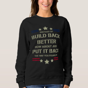 Sudadera En Lugar De Construir Mejor Cómo Simplemente Poner
