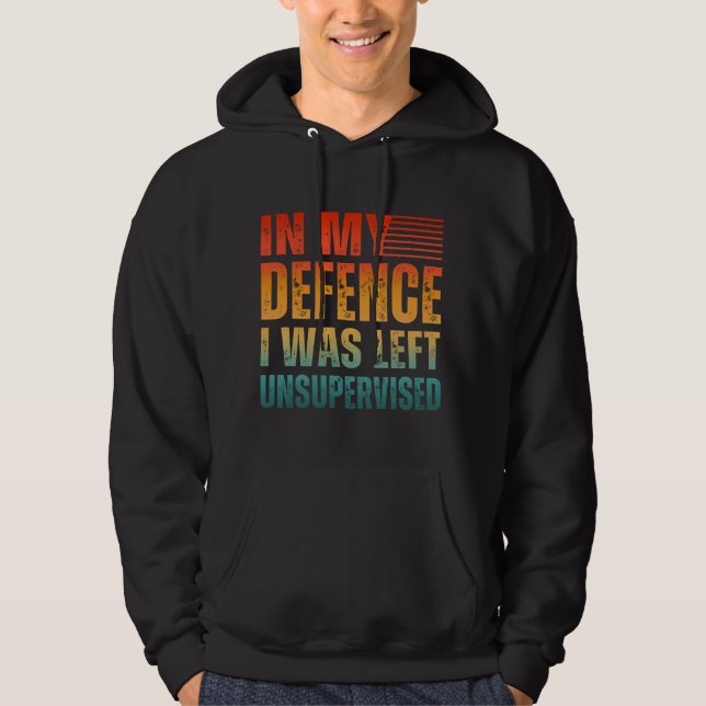 SUDADERA EN MI DEFENSA ME DEJARON SIN SUPERVISIÓN (Anverso)